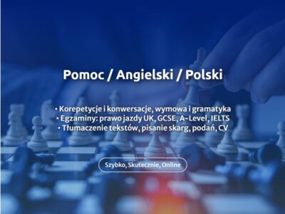 Tłumaczenia + Praktyczne Korepetycje UK: angielski, polski, matematyka, SATs, I/GCSE, A-Level, IELTS